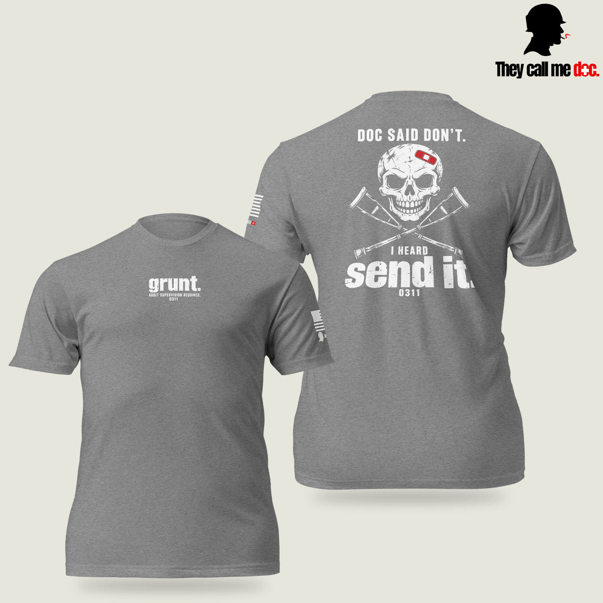 Grunt 0311 unisex T-shirt in Dark Heather Gray, front and back views, with Marine infantry and corpsman humor design — They Call Me Doc.